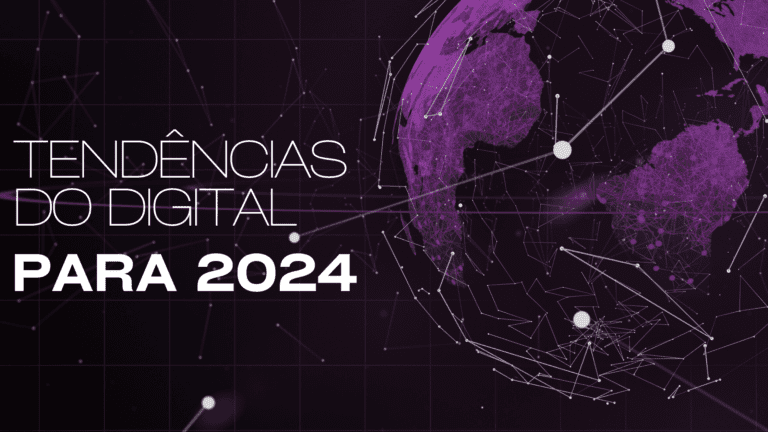 Tendências do Digital para 2024